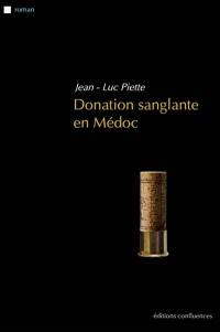 Donation sanglante en Médoc