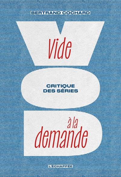 Vide à la demande : critique des séries