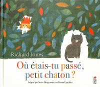 Où étais-tu passé, petit chaton ?