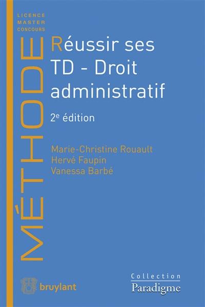 Réussir ses TD. Droit administratif