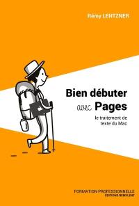 Bien débuter avec Pages : le traitement de texte du Mac