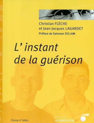 L'instant de la guérison