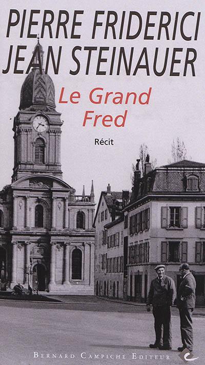 Le grand Fred : récit