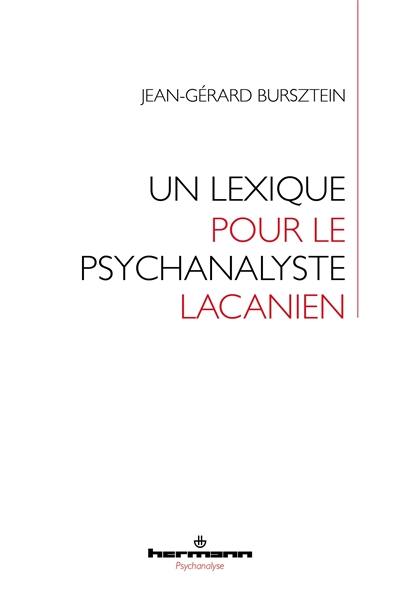 Un lexique pour le psychanalyste lacanien