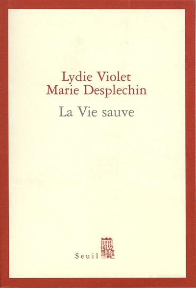 La vie sauve