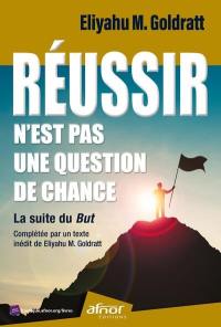 Réussir n'est pas une question de chance