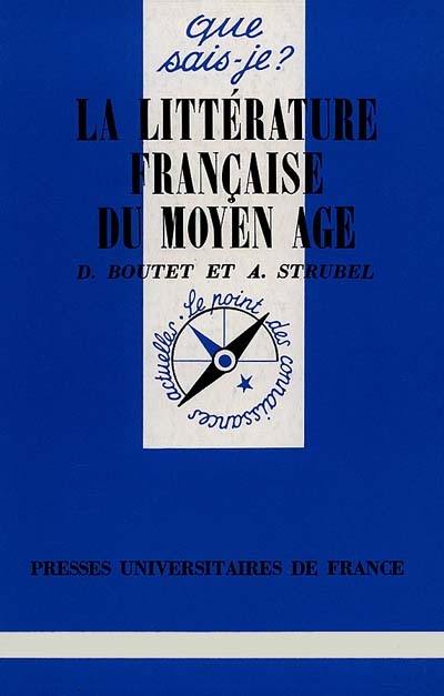 La Littérature française du Moyen Age