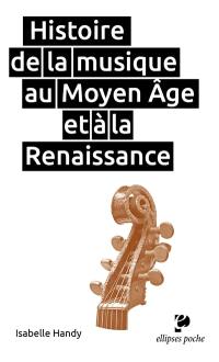 Histoire de la musique au Moyen Age et à la Renaissance