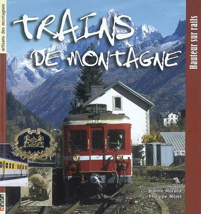 Trains de montagne : hauteur sur rails