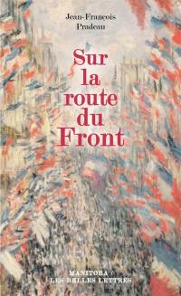 Sur la route du Front : réflexions politiques à l'heure des victoires populistes