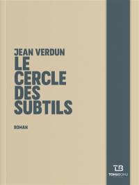 Le cercle des subtils