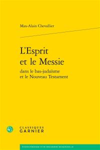 L'esprit et le messie dans le bas-judaïsme et le Nouveau Testament