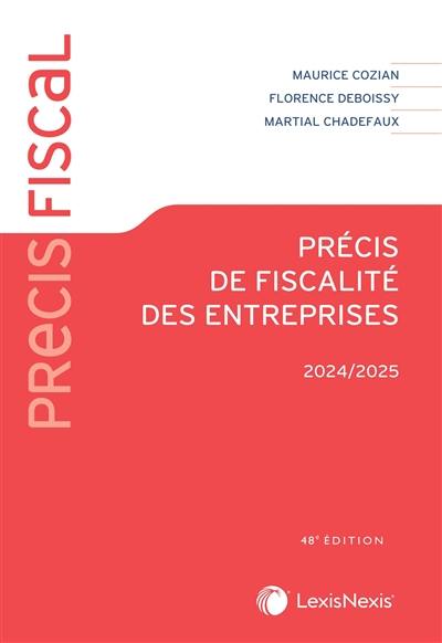 Précis de fiscalité des entreprises : 2024-2025