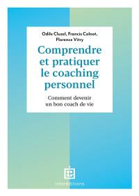 Comprendre et pratiquer le coaching personnel : comment devenir un bon coach de vie