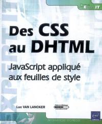 Des CSS au DHTML : JavaScript appliqué aux feuilles de style