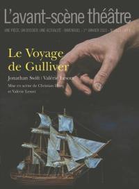 Avant-scène théâtre (L'), n° 1515. Le voyage de Gulliver