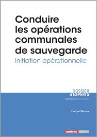 Conduire les opérations communales de sauvegarde : initiation opérationnelle