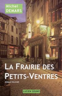 La frairie des Petits-Ventres