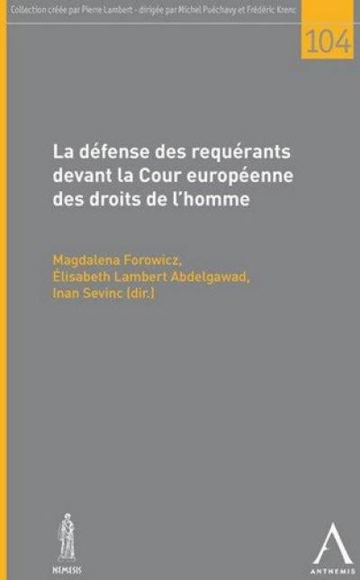 La défense des requérants devant la Cour européenne des droits de l'homme