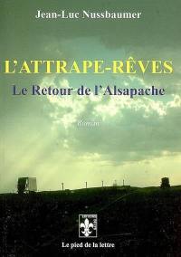 L'attrape-rêves : le retour de l'Alsapache