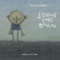 L'enfant sans bouche