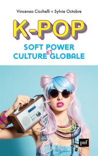 K-pop, soft power et culture globale