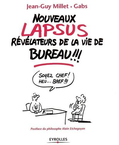 Nouveaux lapsus révélateurs de la vie de bureau !!!