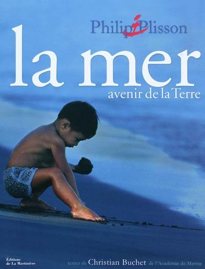 La mer : avenir de la Terre