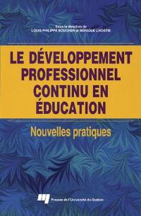 Le développement professionnel continu en éducation : nouvelles pratiques