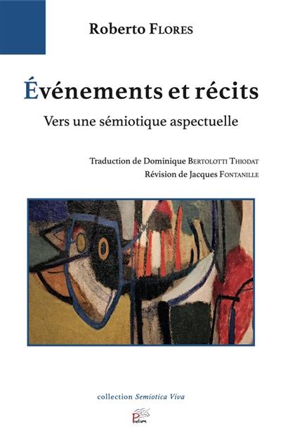 Evénements et récit : vers une sémiotique aspectuelle