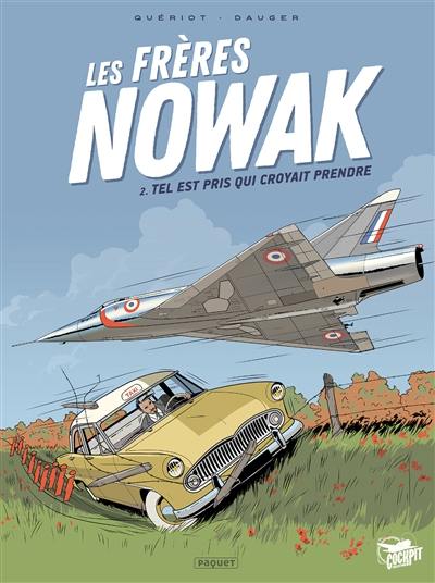 Les frères Nowak. Vol. 2. Tel est pris qui croyait prendre