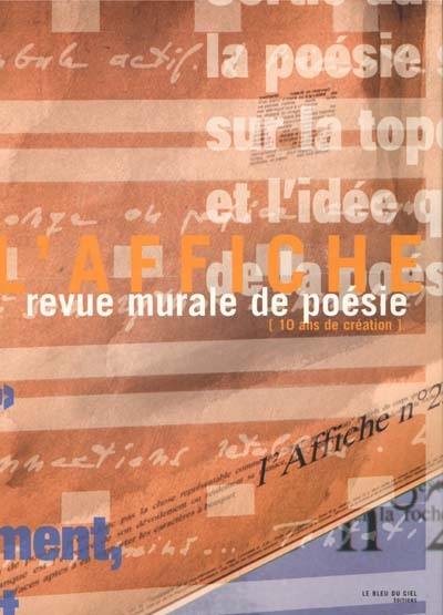 L'Affiche, revue murale de poésie (10 ans de création)