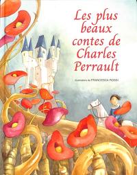 Les plus beaux contes de Charles Perrault