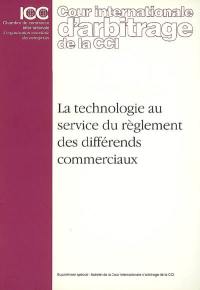 La technologie au service du règlement des différends commerciaux