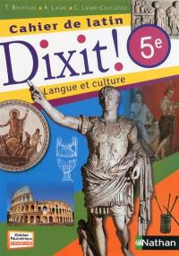 Dixit ! 5e, cahier de latin : langue et culture