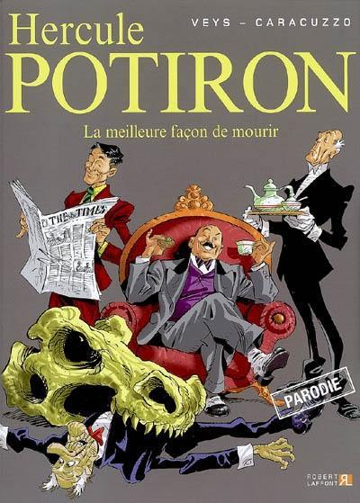 Hercule Potiron. Vol. 1. La meilleure façon de mourir