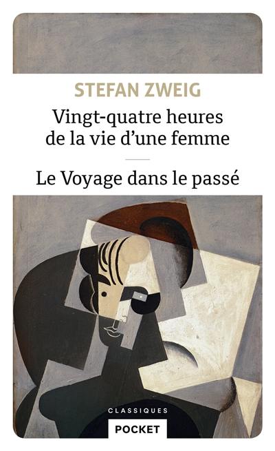 Vingt-quatre heures de la vie d'une femme. Le voyage dans le passé