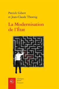 La modernisation de l'Etat : une promesse trahie ?