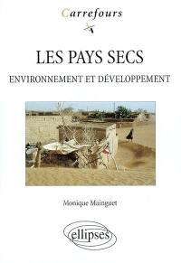 Les pays secs : environnement et développement