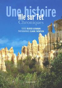 Une histoire : Ille sur Tet : chroniques