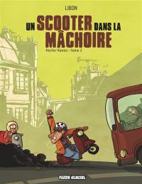 Hector Kanon. Vol. 2. Un scooter dans la mâchoire