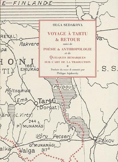 Voyage à Tartu & retour. Poésie et anthropologie. Quelques remarques sur l'art de la traduction