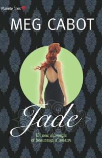 Jade : un peu de magie et beaucoup d'amour