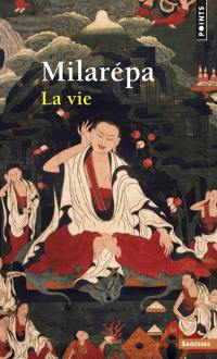 Milarepa, la vie