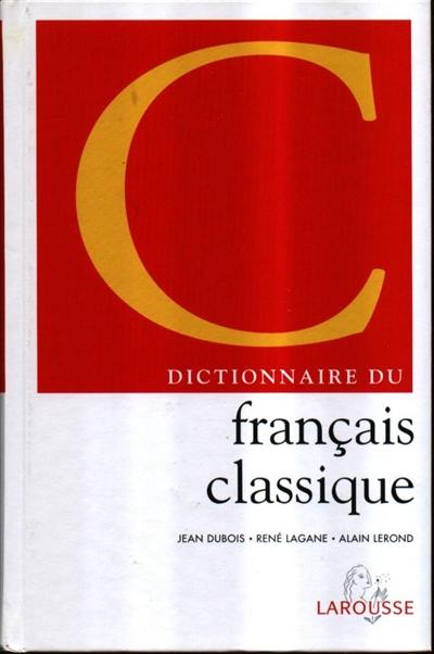 Dictionnaire du français classique