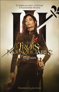 Les trois mousquetaires. Vol. 2. Milady