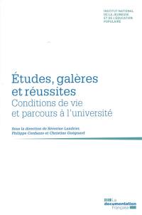 Etudes, galères et réussites : conditions de vie et parcours à l'université