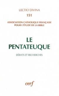 Le Pentateuque : débats et recherches