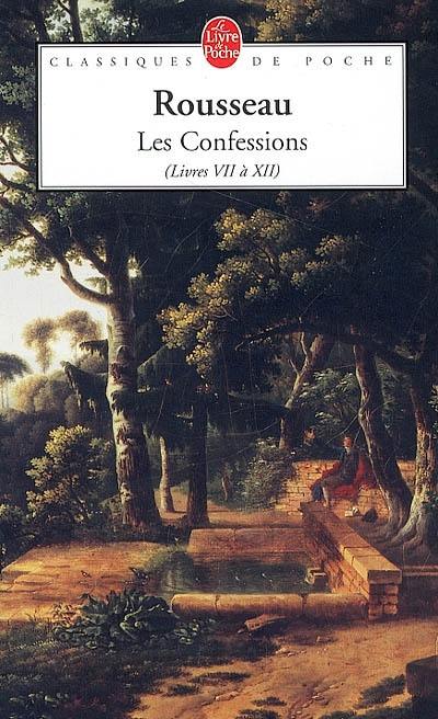 Les confessions. Vol. 2. Livres VII à XII