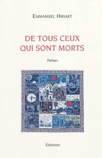 De tous ceux qui sont morts : poèmes